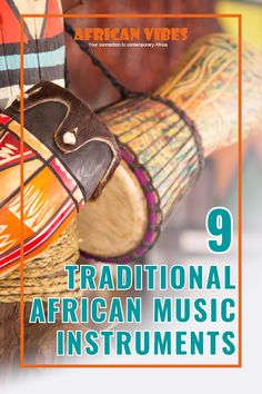 an african music instrument with the words traditional african music instruments