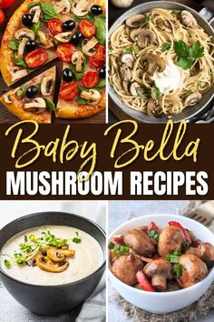 baby bella mushroom recipe collage with text overlay