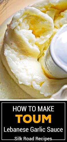 how to make lemon garlic sauce in a food processor with text overlay that reads, how to make lebanese garlic sauce silk road recipes