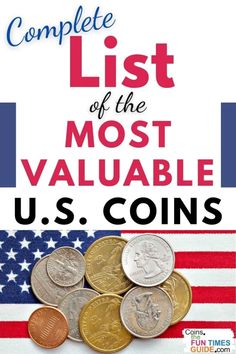 the complete list of the most valuable u s coins for kids and adults to play with