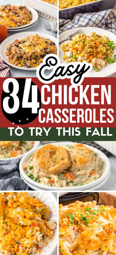 chicken casserole collage with text overlay that reads easy chicken casseroles to try this fall