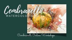 a watercolor painting of a pumpkin with the words, cembarellalli watercolor demo