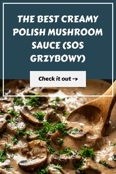 the best creamy polish mushroom sauce sos grzybowy click it out