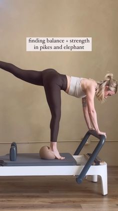 a woman is doing exercises on a treadmill with the words finding balance + strength in pikes and elephant