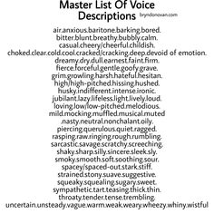 the words are written in black and white on a piece of paper that says master list of voice descriptions