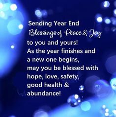 a blue background with bubbles and the words sending year end blessing peace & joy to you and yours