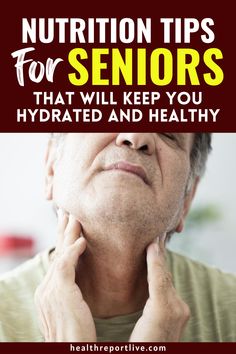 Nutrition Tips for Seniors that will Keep You Hydrated and Healthy Gentle Nutrition, Proper Hydration, Healthy Person, Low Back Pain Relief, Causes Of Back Pain, Middle Back Pain, Sciatica Relief, Upper Back Pain