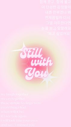 a pink poster with the words still with god written in korean and english on it