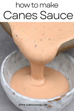 an image of how to make canes sauce in a bowl with text overlay