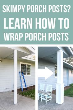 a porch post with the words skinnyy porch posts? learn how to wrap porch posts