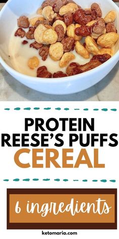 a bowl filled with cereal and nuts next to the words protein reese's puffs cereal