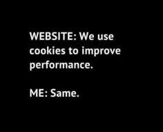 a black and white photo with the words website we use cookies to improve performance me same