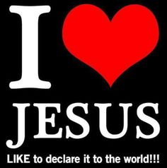 i love jesus like to decide it to the world