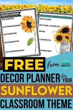 two sunflowers with the text free from decor planner for your sunflower classroom theme