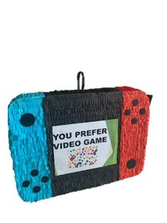 an item made out of woven material that says you prefer video game on the front