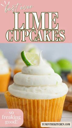 a cupcake with white frosting and lime on top is featured in this recipe