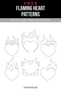 the free flaming heart pattern is shown in four different sizes and shapes, including hearts with flames