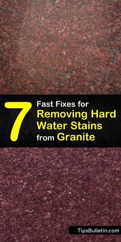 red granite with the text 7 fast fixes for removing hard water stains from granite