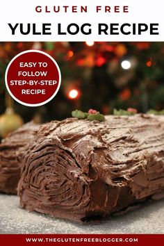 the gluten free yule log recipe is easy to make and tastes delicious