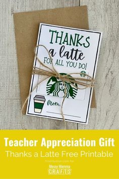 Teacher appreciation gift card with starbucks giftcard attached and tied with twine. Thanks A Latte Free Printable, Teacher Appreciation Gift Card Printable, Starbucks Teacher Gift, Free Teacher Appreciation Gifts, Starbucks Gift Card Holder, Teacher Coffee Gifts, Free Teacher Appreciation Printables, Teacher Appreciation Gift Card Holder, Teacher Appreciation Gifts Printables