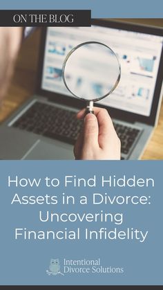 a person holding a magnifying glass in front of a laptop with the title how to find hidden assets in a divore