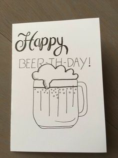 a card with a beer mug and the words happy birthday written in black on it