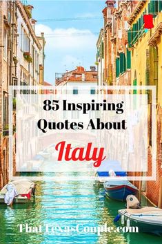 boats floating on the water in venice italy with text overlay that reads,'8 inspirational