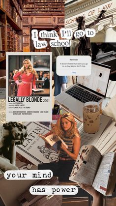 a collage of images including books, magazines and pictures with text that reads legally blonde your mind has power