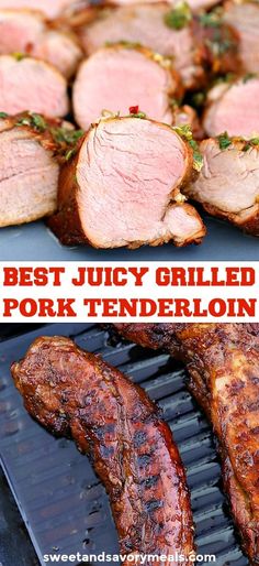 the best juicy grilled pork tenderloin is on the grill and ready to be cooked