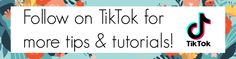 a sign that says follow on tiklok for more tips and tricks