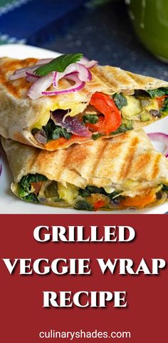 grilled veggie wrap recipe on a white plate