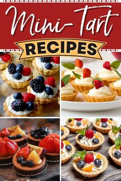 mini tart desserts with fresh fruit and whipped cream on top are shown in this collage