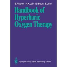 Handbook of Hyperbaric Oxygen Therapy Hyperbaric Chamber, Barometric Pressure, Hyperbaric Oxygen Therapy, Oxygen Therapy, Healing Remedies, Higher Dose, Book Study, Jan 11, Alternative Health