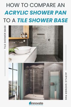 a brochure for a shower and sink in a bathroom with the words how to compare an acrylic shower pan to a tile shower base