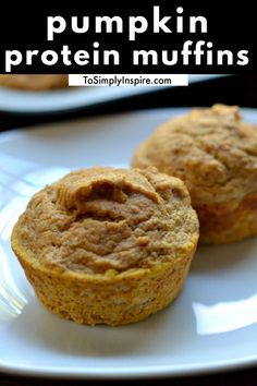 pumpkin protein muffins on a white plate with text overlay that says pumpkin protein muffins