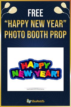 a happy new year photo booth with the words happy new year written in colorful letters