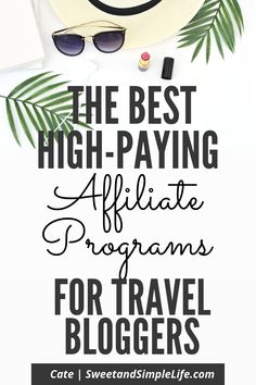 the best high paying affiliate programs for travel bloggers