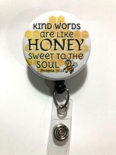 Kind Words are like Honey.. Sweet to the soul, Proverbs 16:24 bible verse. Honey comb and cartoon bee design. You will pick reel at time of order. We have 4 options: standard fixed belt slide or alligator swivel clip and the other option is our magnetic base (the art can be changed out for other face-plates sold in our store) ID Badge Reel Holder - You pick slide or alligator back, standard (Fixed) or Magnetic (removable plates) 1.5" diameter, 32" length on reel, Reels rated for 100,000 pulls Ki Kind Words Are Like Honey, Words Are Like Honey, Nursing School Inspiration, Hound Dog Breeds, Cartoon Bee, Proverbs 16, Circuit Projects