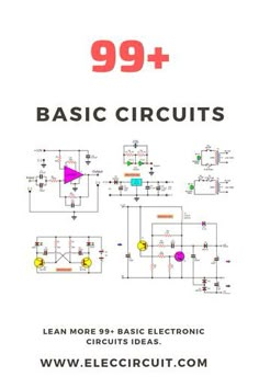 an electronic circuit diagram with the words 99 + basic circuit diagrams and instructions for beginners