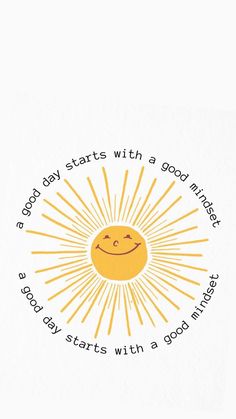 a yellow sun with the words good day starts with a good night