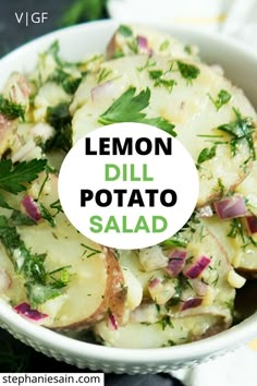 lemon dill potato salad in a white bowl with text overlay that reads, lemon dill potato salad