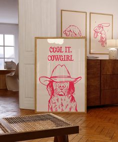 there is a sign that says cool it cowgirl on the wall in this room