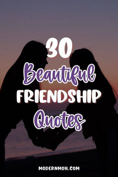 two people holding each other with the text 30 beautiful friends quotes