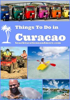 a collage of photos with the words things to do in curacao