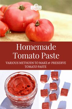 homemade tomato paste with text overlay that reads homemade tomato paste various method to make & preserve tomatoes