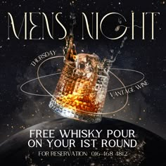 an advertisement for men's night featuring a glass of whiskey on the surface of space