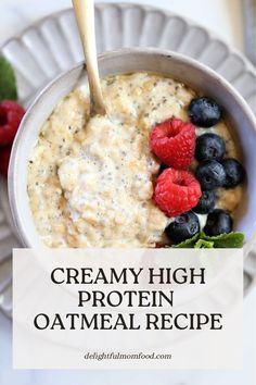 creamy high protein oatmeal recipe in a bowl with berries and raspberries