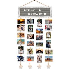 a wooden sign hanging from the side of a wall with pictures on it and words that say every day is a good day