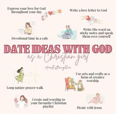 a poster with some words on it that say date ideas with god