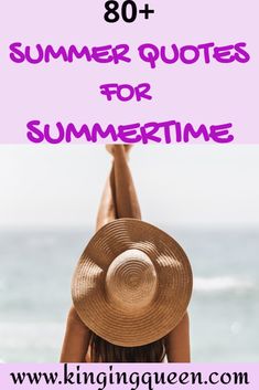 a woman with her arms in the air and text overlay that reads, 80 summer quotes